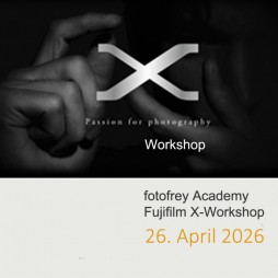 Fujifilm X Workshop für alle X-Modelle, 26. April 2026 mit Fujifilm Trainer Sascha Hirschner
